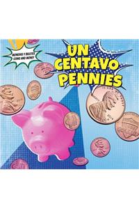 Un Centavo/ Pennies