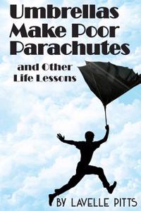 Umbrellas Make Poor Parachutes