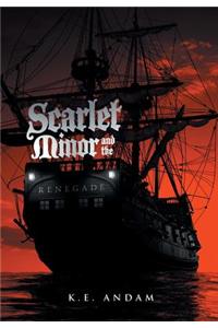 Scarlet Minor and the Renegade