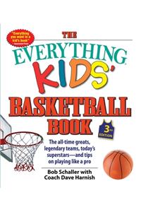 The Everything Kids' Basketball Book