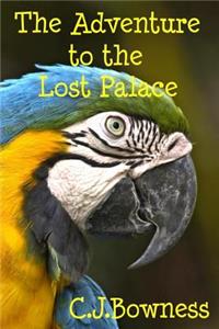 The Adventure to the Lost Palace