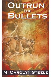 Outrun the Bullets