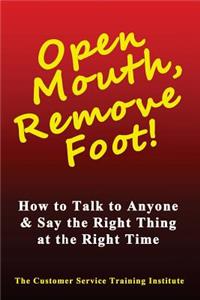 Open Mouth, Remove Foot