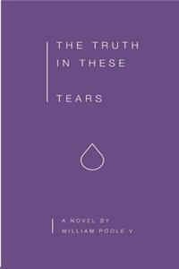 Truth in These Tears