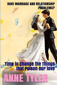 Have Marriage and Relationship Problems?