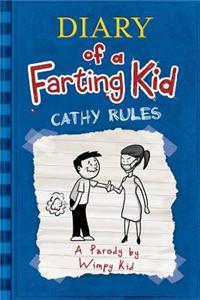 Diary of a Farting Kid - Cathy Rules