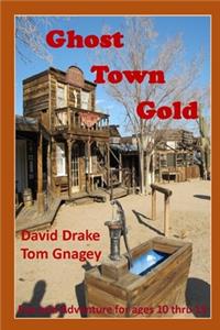 Ghost Town Gold