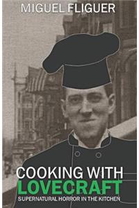 Cooking With Lovecraft