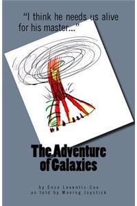 The Adventure of Galaxies