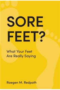 Sore Feet?