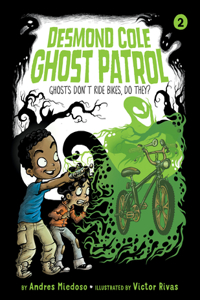 Ghosts Don't Ride Bikes, Do They?: #2