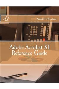 Adobe Acrobat XI Reference Guide