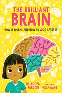 Brilliant Brain: How It Works and How to Look After It