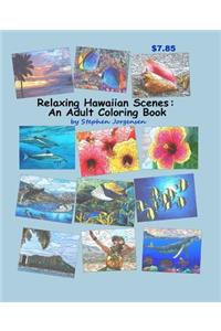 Relaxing Hawaiian Scenes