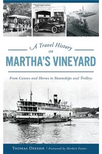 Travel History of Martha's Vineyard