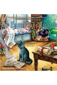 By Familiar Means