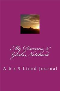 My Dreams & Goals Notebook