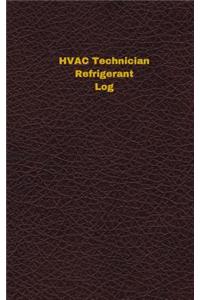 HVAC Technician Refrigerant Log (Logbook, Journal - 96 pages, 5 x 8 inches)