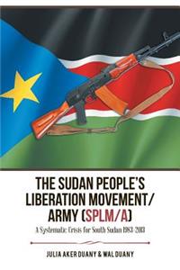 Sudan People's Liberation Movement/Army (Splm/A)