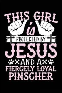 This Girl Is Protected By Jesus And A Fiercely Loyal Pinscher