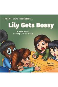 Lily Gets Bossy