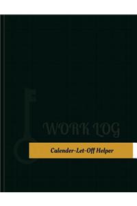 Calender Let Off Helper Work Log