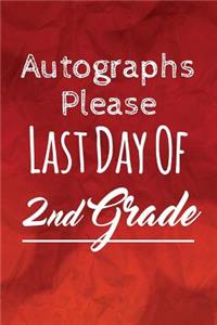 Autographs Please, Last Day Of 2nd Grade