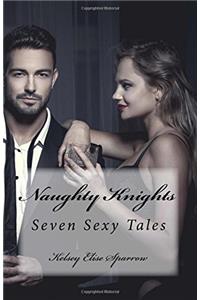 Naughty Knights: Seven Sexy Tales