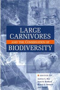 Large Carnivores and the Conservation of Biodiversity
