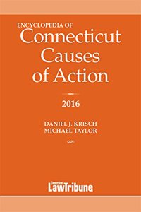 Encyclopedia of Connecticut Causes of Action 2016