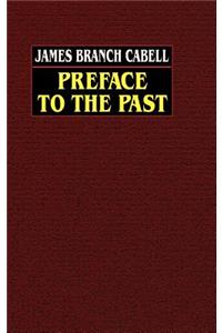 Preface to the Past