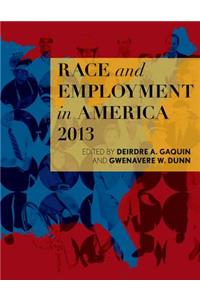 Race and Employment in America 2013