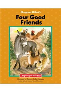 Margaret Hillert's Four Good Friends