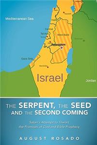 The Serpent, the Seed and the Second Coming