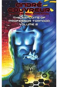 Exploits of Professor Tornada (Volume 2)