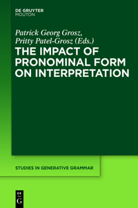 Impact of Pronominal Form on Interpretation