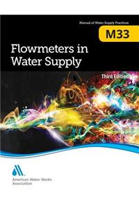 M33 Flowmeters in Water Supply, Third Edition