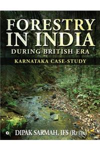 Forestry in India During British Era