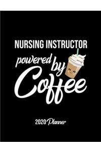 Nursing Instructor Powered By Coffee 2020 Planner