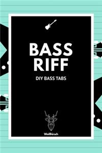 Bass Riff - DIY Bass Tabs