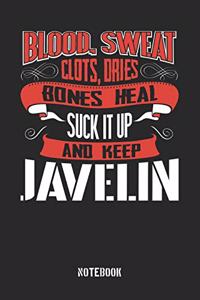 Blood Sweat clots dries. Shut up and keep Javelin