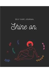 Shine on: A Self Care Journal for Black Women - Good Way to Track Goals, Resolutions and Habits, Monthly and Weekly Planner, Meeting Tracker, Gratitude and Mi