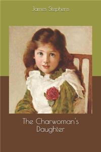 The Charwoman's Daughter