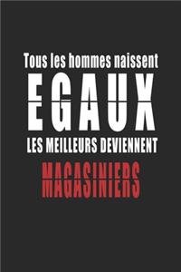 Tous Les Hommes naissent Egaux, Les Meilleurs deviennent Magasiniers carnet de notes