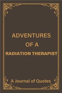 Adventures of a Radiation Therapist