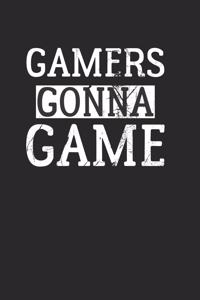 Gamers Gonna Game