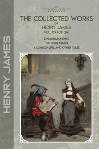 The Collected Works of Henry James, Vol. 09 (of 24)