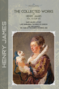 The Collected Works of Henry James, Vol. 03 (of 04)