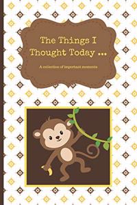The Things I Thought Today