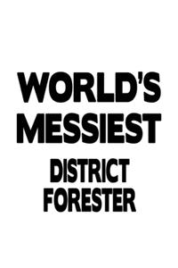 World's Messiest District Forester